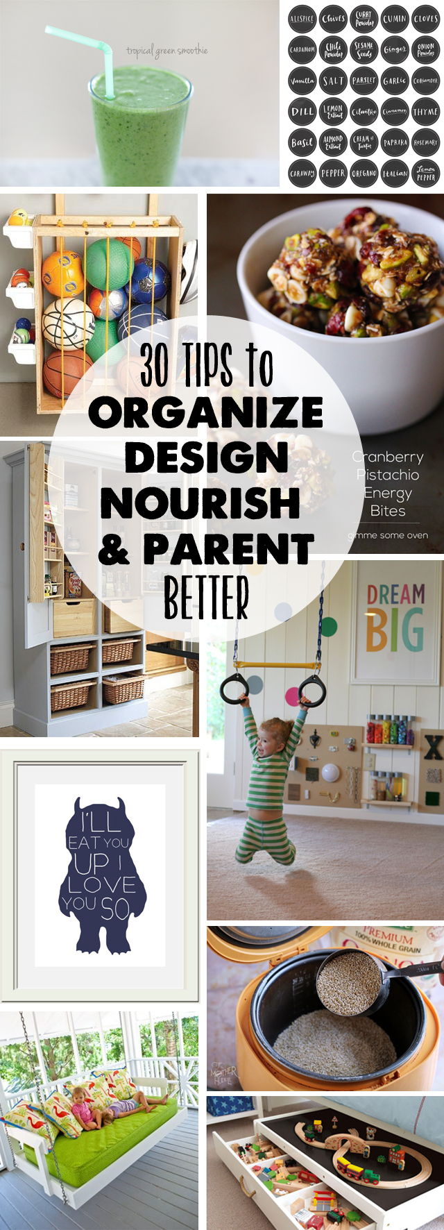 Simple, time-saving ideas on organizing, designing, eating, and parenting - love them all!